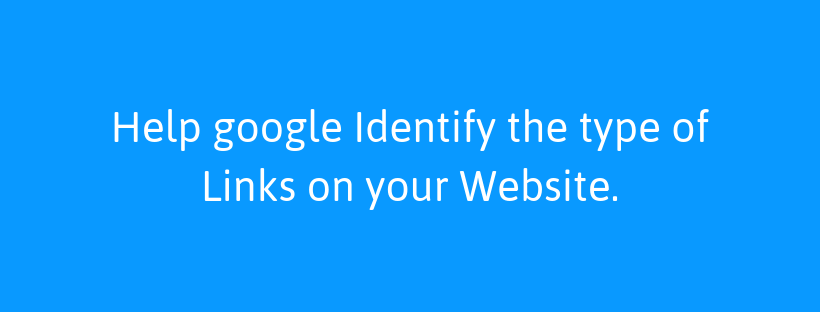 Help google Identify the type of Links on your Website.